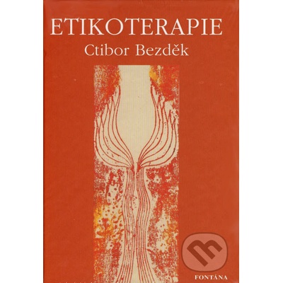 Etikoterapie - Ctirad Bezděk