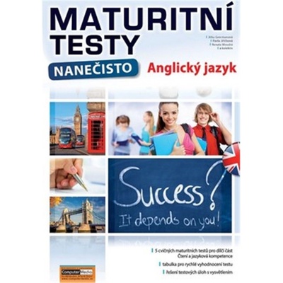 Maturitní testy nanečisto: Anglický jazyk - Jitka Grecmanová, Pavla Jiříčková, Renata Moudrá