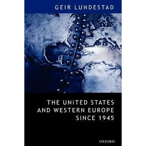 United States and Western Europe Since 1945 | Geir Lundestad (2005)