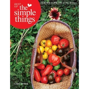 Best of the Simple Things: Taking Time to Live Well | Lisa Sykes (2016)