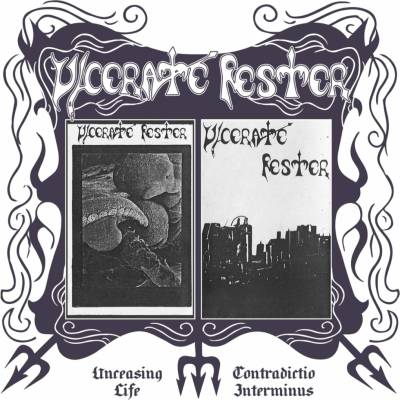 Ulcerate Fester - Unceasing Life, Contradictio Interminus CD