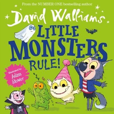 Little Monsters Rule! - David Walliams