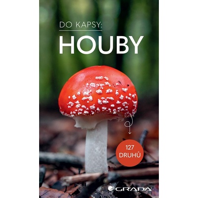 Houby - Do kapsy - Markus Flück