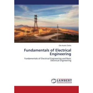 Fundamentals of Electrical Engineering | Ola Austin Oshin (ISBN: 9786205497319)
