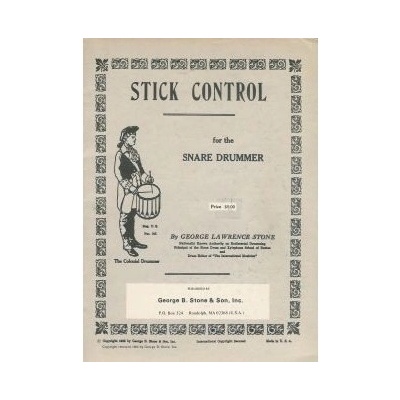 George Lawrence Stone: Stick Control For The Snare Drummer