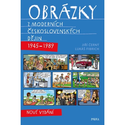 Obrázky z moderních československých dějin
