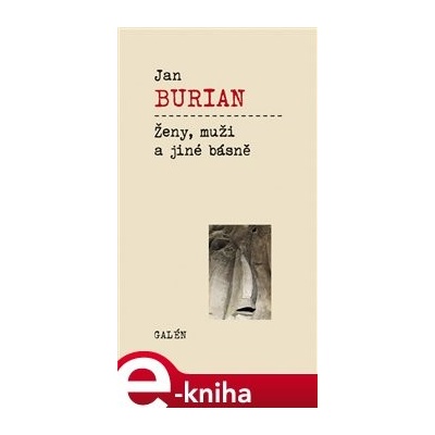 Ženy, muži a jiné básně - Jan Burian