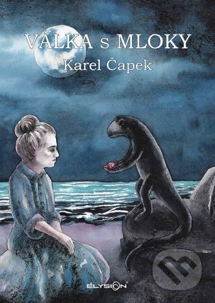 Karel Čapek Válka s Mloky Válka s mloky Karel Čapek od 79 Kč - Heureka.cz