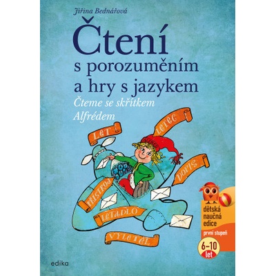 Čtení s porozuměním a hry s jazykem - Jiřina Bednářová, Richard Šmarda