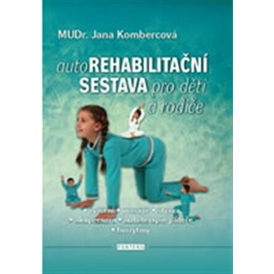 Autorehabilitační sestava pro děti a rodiče