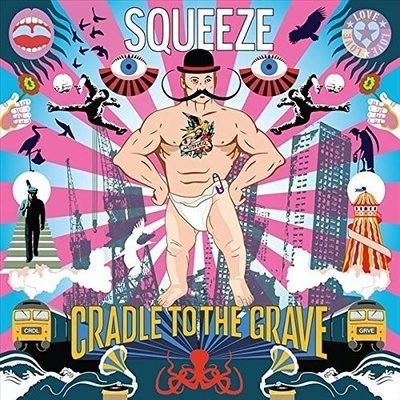 SQUEEZE: CRADLE TO THE GRAVE LP