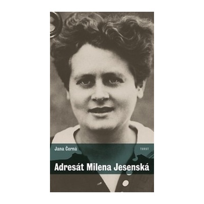 Adresát Milena Jesenská Jana Černá