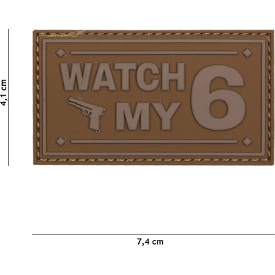 Gumová nášivka 101 Inc nápis Watch My 6 - coyote