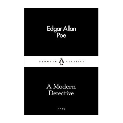 A Modern Detective - Penguin Little Black Clas- Edgar Allan Poe