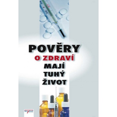 Pověry o zdraví mají tuhý život Filip Murin
