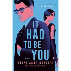 It Had to Be You | Brazier, Eliza Jane (ISBN: 9780593438916)