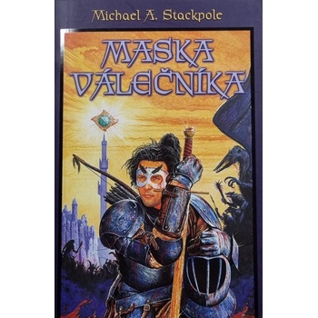 Stackpole Michael A. - Maska válečníka
