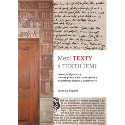 Mezi texty a textiliemi - Veronika Čapská