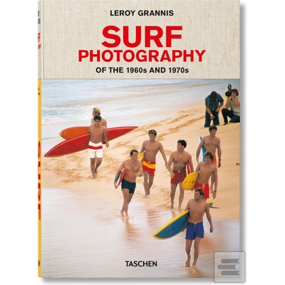 Surf Photography Of The 1960S And 1970S - Grannis, Leroy Pevná vazba