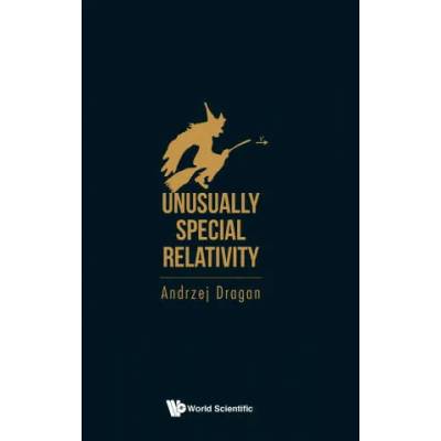 Unusually Special Relativity | Andrzej Dragan