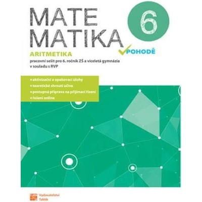 Matematika v pohodě 6 - Aritmetika - pracovní sešit - Taktik