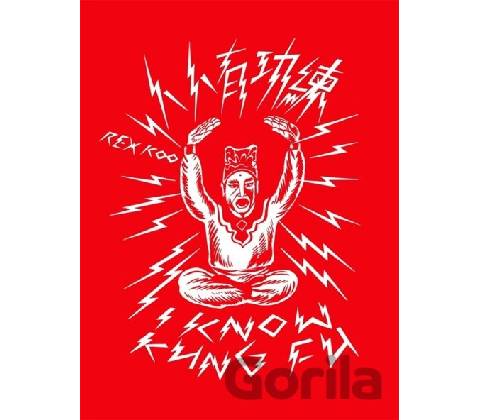 I KNOW KUNG FU