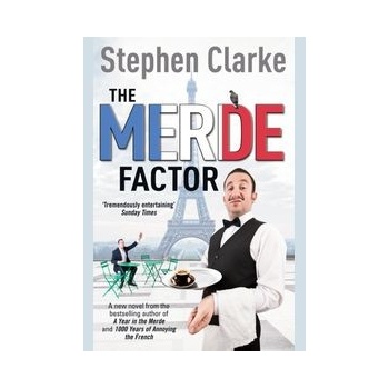 The Merde Factor - Clarke Stephen