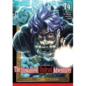 The Unwanted Undead Adventurer: Volume 14 (ISBN: 9781718357532)