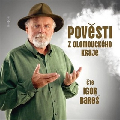 Pověsti z Olomouckého kraje - Čte Igor Bareš
