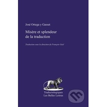 Misere Et Splendeur de la Traduction - Jose Ortega y Gasset