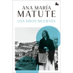 Los hijos muertos | ANA MARIA MATUTE (2025)