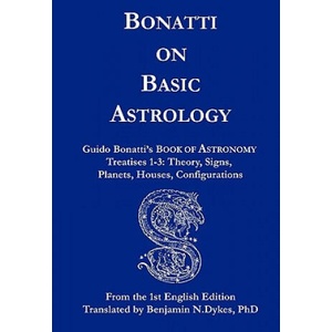 Bonatti on Basic Astrology | Guido Bonatti (ISBN: 9781934586129)