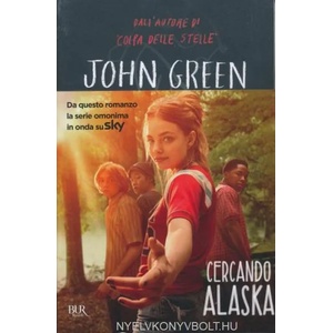 Cercando Alaska | John Green (ISBN: 9788817119696)