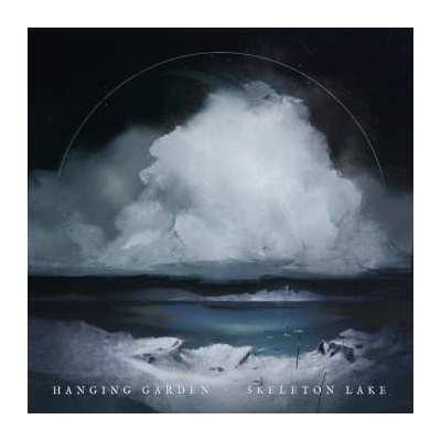 Hanging Garden - Skeleton Lake LP