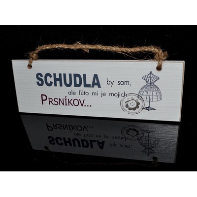 Tabuľka drevená obdĺžnik 18x8cm Schudla by som