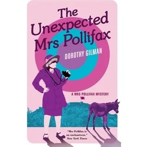 Unexpected Mrs Pollifax | GILMAN DOROTHY (ISBN: 9781788422888)