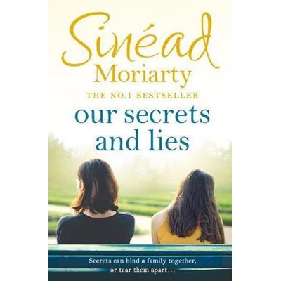 Our Secrets and Lies - Sinéad Moriarty