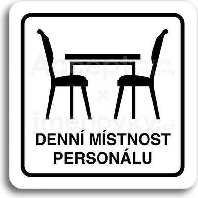 ACCEPT Piktogram denní místnost personálu - bílá tabulka - černý tisk