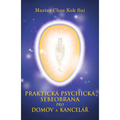 Choa Kok Sui Master Praktická psychická sebeobrana