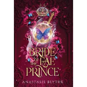 Bride of the Fae Prince (Brides of the Fae) | Anastasis Blythe (ISBN: 9781960606082)