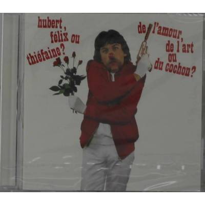 De L'Amour, De L'Art Ou Du Cocho - Hubert-F CD