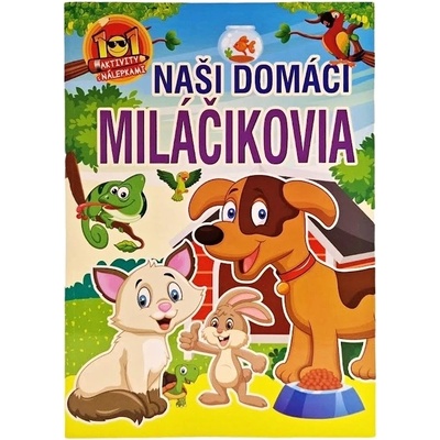 Naši domáci miláčikovia