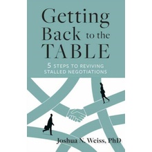 Getting Back to the Table - Joshua N. Weiss