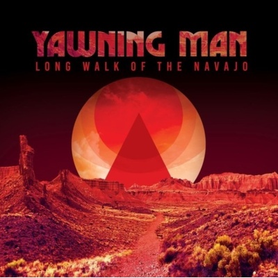 Long walk of the Navajo - Yawning Man LP