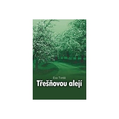Třešňovou alejí