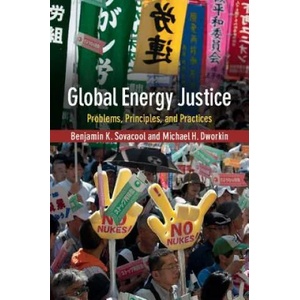 Global Energy Justice | Benjamin K Sovacool (ISBN: 9781107665088)
