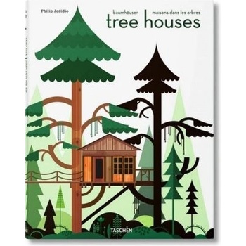 Tree Houses - Philip Jodidio