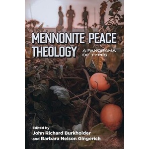 Mennonite Peace Theology (ISBN: 9780936273600)