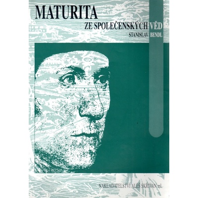 Maturita ze společenských věd - Stanislav Bendl