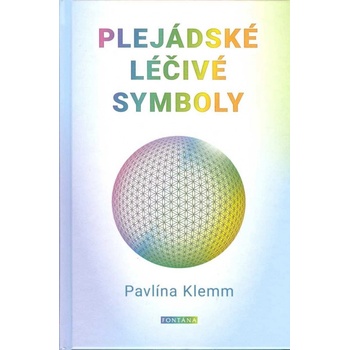 Plejádské léčivé symboly - Symboly a číselné řady - Pavlína Klemm